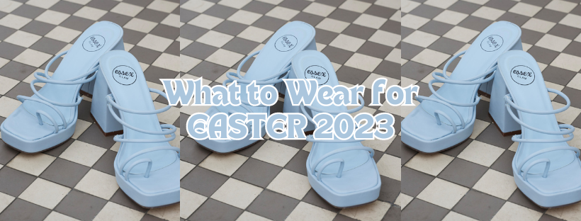 What Flat Sandals and Heels to Wear for Easter 2023 