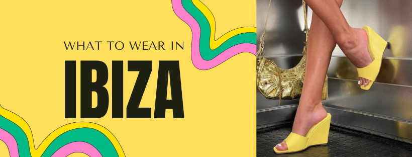 What to Wear in Ibiza