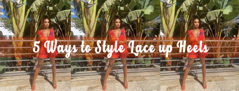 5 Ways to Style Lace Up Heels