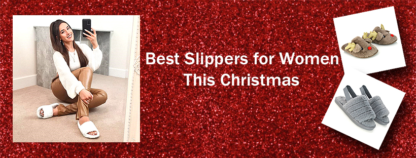 Best Slippers for Women this Christmas