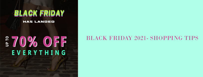 Black Friday 2021- Shopping Tips