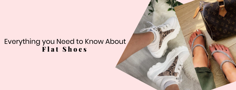 Everything you Need to Know About Flat Shoes 