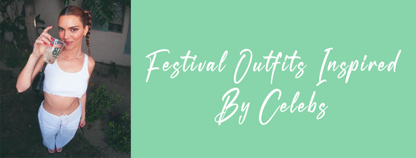 Festival Outfits Inspired By Celebs