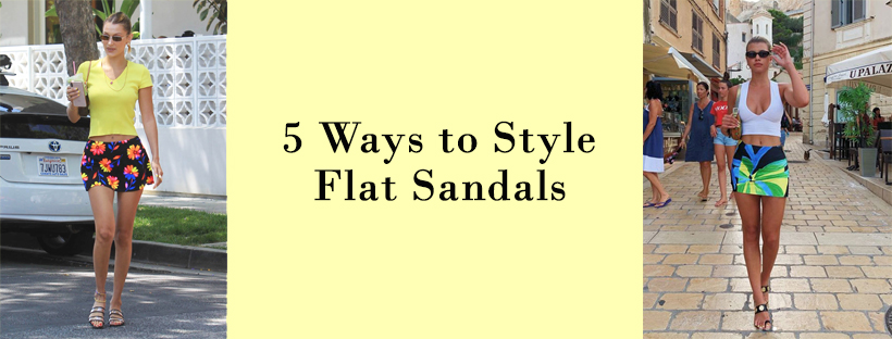 5 Ways to Style Flat Sandals