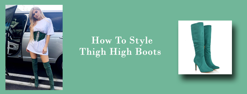 How To Style Thigh High Boots